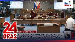 Subpoena sa ilang financial record ni VP Duterte, ipinadala na sa BIR, AMLC... | 24 Oras