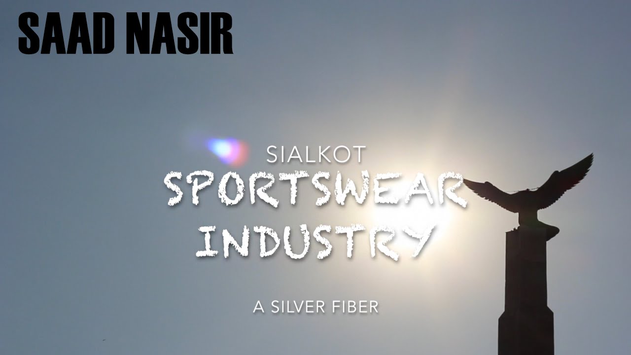 Sportswear Industry Sialkot Documentary YouTube