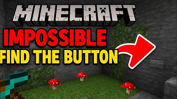 Minecraft find the button impossible