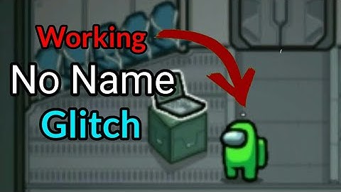 *Working After Patch* No Name Glitch in Among Us (Android,iOS,PC)