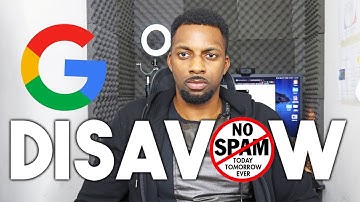 How to disavow links in google search console: [BYE BYE SPAM!] | Leon Angus