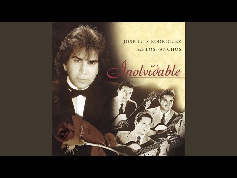José Luis Rodríguez - Toda Una Vida (feat. Los Panchos)