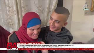 Dihukum Tanpa Bicara Dibebaskan Selepas Tujuh Tahun Dikurung Di Israel