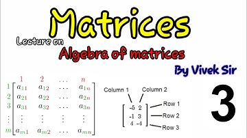 Algebra of matrices Part II #HSC #12thcomm #11thsci by Vivek Tiwari