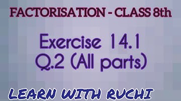 Ex 14.1 - Q.2- Factorisation class 8th | NCERT class 8th maths chapter 14