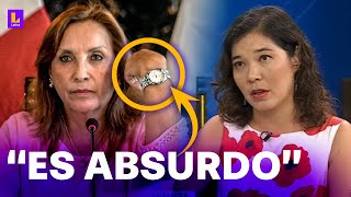 Romy Chang sobre la estrategia del préstamo de los rolex a Dina Boluarte: 'Es absurdo'