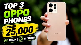 Top 3 OPPO Phones under 25,000 in 2026