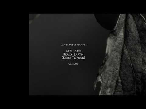 Black Earth (Kara Toprak) - Daniel Mikus, Piano