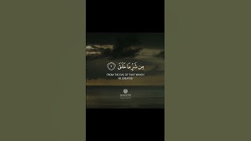 Surah Al-Falaq with English Translation | Sheikh Saleh Al Budair | سورة الفلق | صلاح البدير