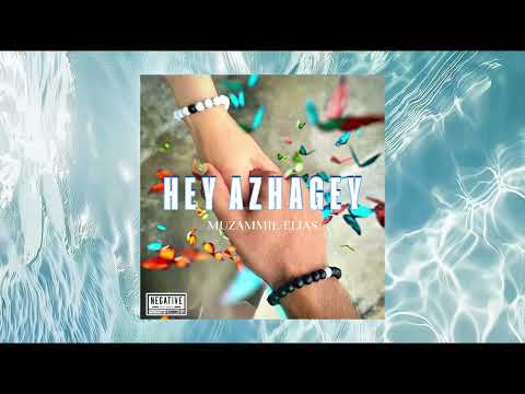 MUZAMMIL ELIAS - Hey Azhagey ( Official Audio )