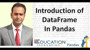 Class 12 IP | Introduction of DataFrame in Python Pandas & Creation of DataFrame  using Dictionary