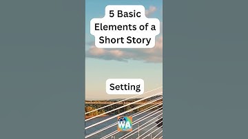 Thumbnail of 5 Basic Elements of a Short Story
