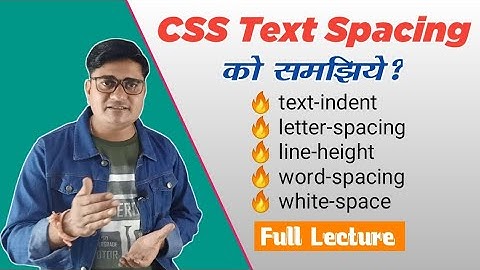 CSS Text Spacing को समझिये  | How to Set Text Spacing in CSS | CSS Text Spacing