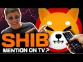 SHIBA INU COIN FUTURE PRICE INCREASE POSSIBLE AFTER GETTING MENTIONED ON TV???