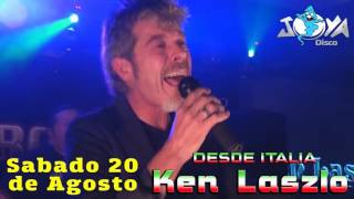 KEN LASZLO Sábado 20 de Agosto en Joya Disco Retro Night !!!