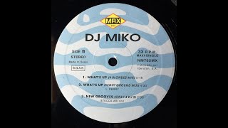 DJ Miko - What's Up (4 Blondes Remix) [1993, Euro House]