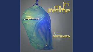 In My Lifetime (Deetron Remix Dub)