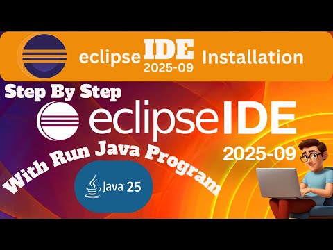 🚀 Eclipse IDE 2025-09 + Java 25 Setup on Windows 11 — The Ultimate Installation Guide You Must See!