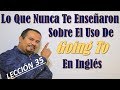 Lo Que Nunca Te Enseñaron Sobre Going To En INGLES