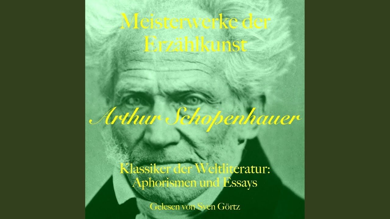 03_Schopenhauer_Aphorismen_Kap.2.25 - Arthur Schopenhauer