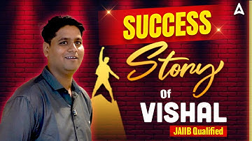 SUCCESS STORY of VISHAL | JAIIB Qualified | Officers Adda247