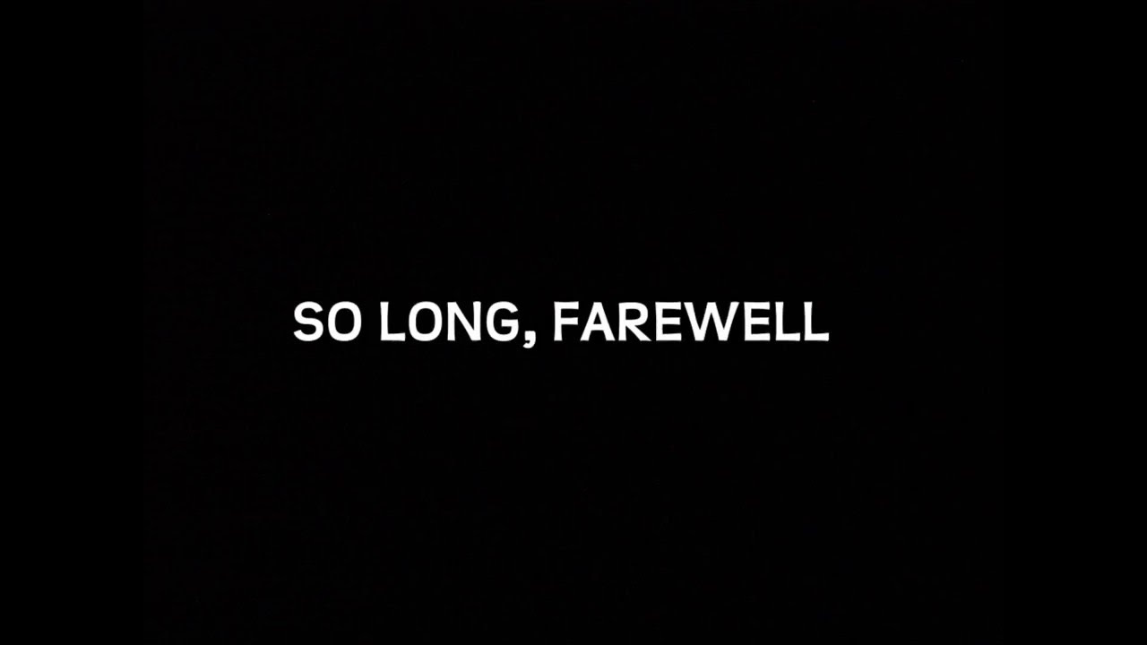 So Long Farewell