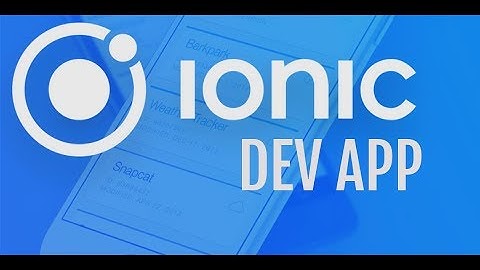 What is Ionic Dev APP
