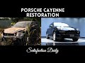 Porsche cayenne car full restoration  from abandoned to new  satisfaction daily