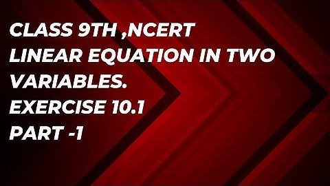 #Linear equation in two variablesclass# 9th, ncertexercise 10.2 #part1