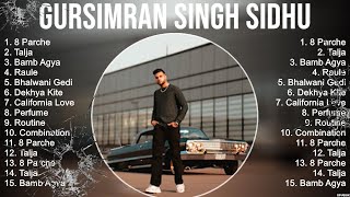 Top Songs of the Gursimran Singh Sidhu ~ Top Artists of 2023 India ~ Gursimran Singh Sidhu