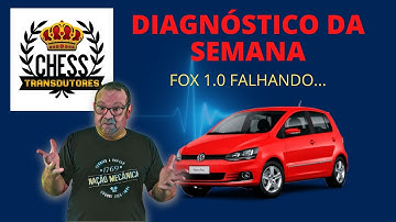 DIAGNÓSTICO DA SEMANA - FOX 1.0 FALHANDO...