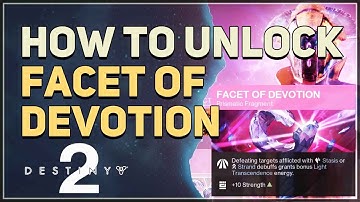 How to unlock Facet of Devotion Destiny 2