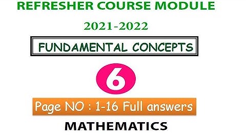 6th Maths refresher course module fundamental concept answers| 6th Maths refresher module answer key