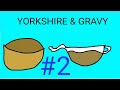 Yorkshire &amp; Gravy! - Cam and George Duos - #2