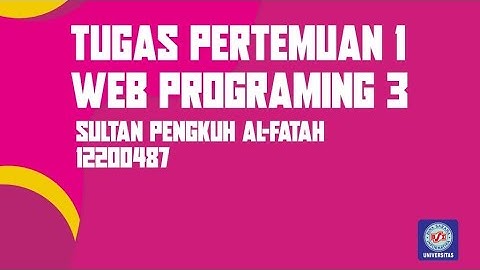 Tugas Pertemuan 1 Web Programing 3 | Sultan Pengkuh 12200487
