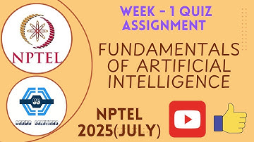 Fundamentals Of Artificial Intelligence - NPTEL 2025 (July) || WEEK 1 ASSIGNMENT SOLUTION ||