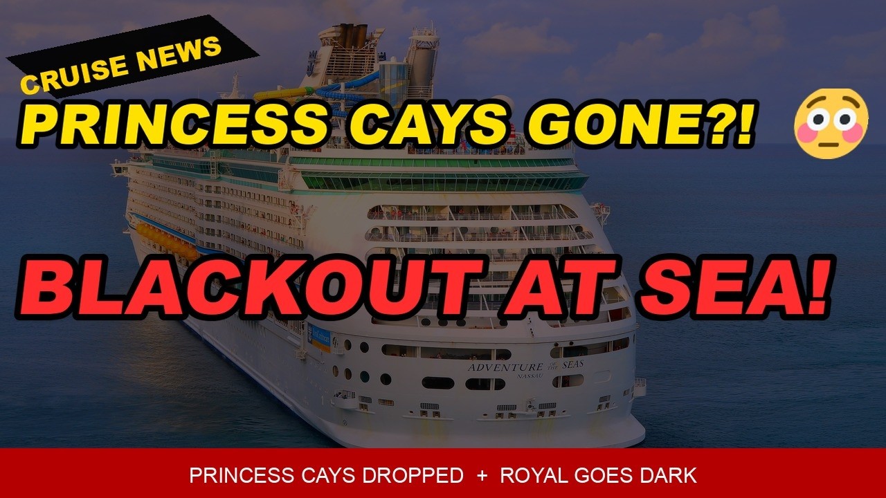 Princess Cays GONE?! 😳 Blackout at Sea!