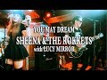 SHEENA &THE ROKKETS with LUCY - YOU MAY DREAM -2020 【フリーライブ】