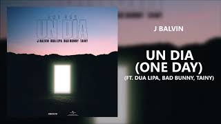 J. Balvin, Dua Lipa, Bad Bunny, Tainy - UN DIA (ONE DAY) (432Hz)