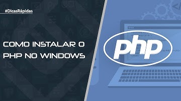 Como instalar o PHP no Windows