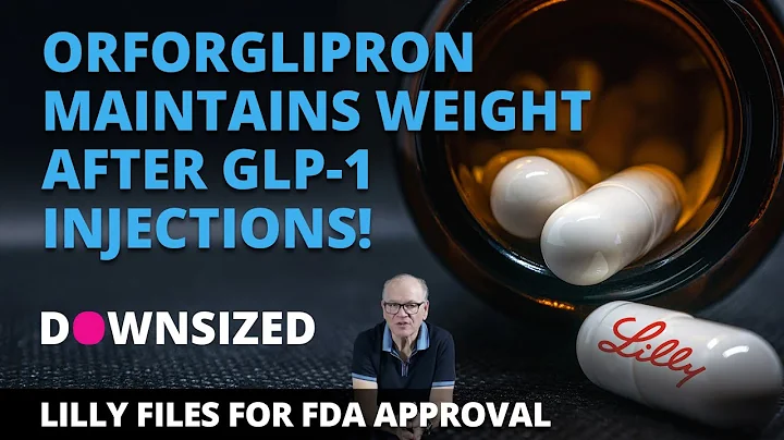 BREAKING NEWS: Orforglipron Maintains Weight After GLP-1 Injections