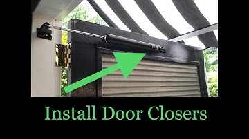 Storm Door Closer Installation (Quick Guide To Installing and Adjusting Storm/Screen Door Closers!)