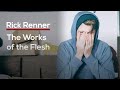 The Works of the Flesh — Rick Renner