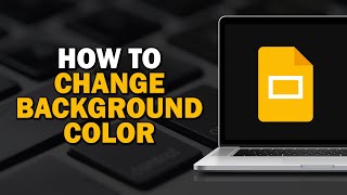 How To Change Background Color in Google Slides (Easiest Way)​​​​​​​