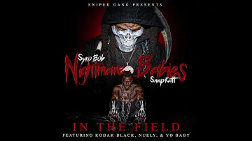 Sniper Gang - In The Field (ft. Kodak Black, Nuely & Yo Baby) [Throwback]