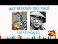 Pablo picasso for kids   art history for kids