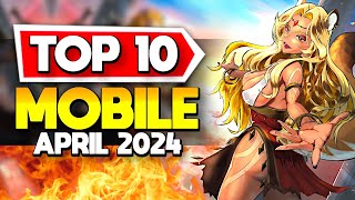 Top 10 NEW Mobile Games April 2024