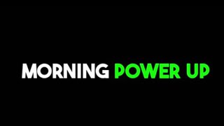 "Wait have I been SOLD to" - Morning Power Up Call #122