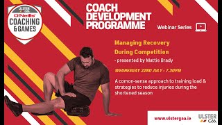 Coach Development Programme - Webinar 1 - Managing Recovery during Competition