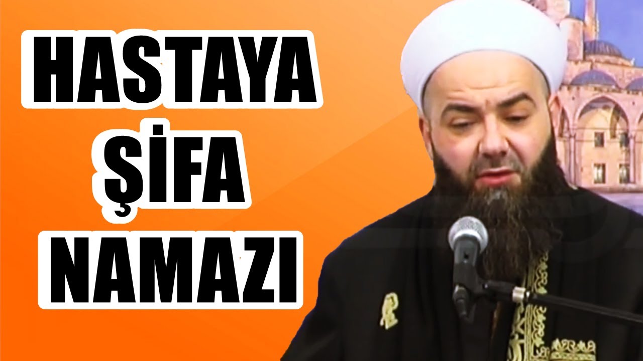 HASTAYA ŞİFA NAMAZI